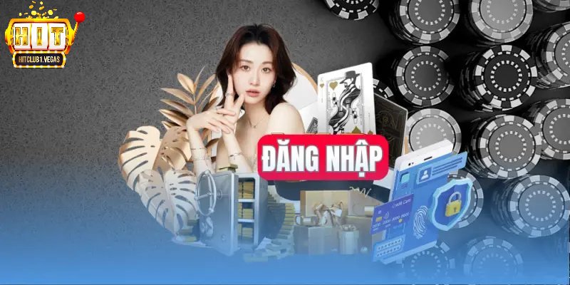 Các thao tác đơn giản để thực hiện đăng nhập Hitclub nhanh chóng