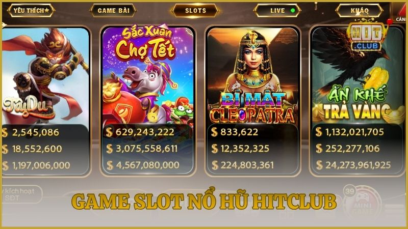 Game slot nổ hũ siêu khủng với hàng loạt Jackpot khổng lồ